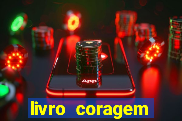 livro coragem desbravadores pdf